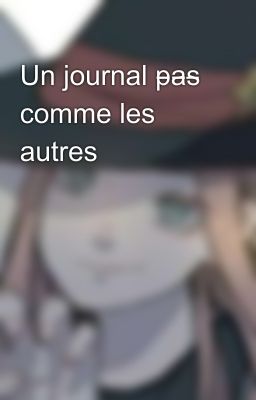 Un journal p̶̶a̶̶s̶ comme les autres