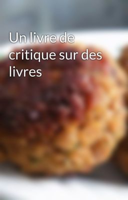 Un livre de critique sur des livres 