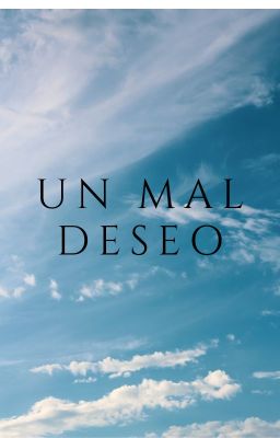 Un mal Deseo