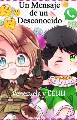 Un mensaje de un desconocido - Latin Hetalia - UsaVen