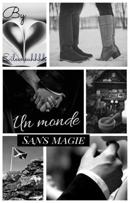 Un monde sans magie... [Snamione ~ terminée] RÉECRITURE