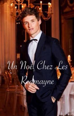 ~Un Noël chez les Redmayne~