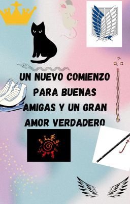 Un nuevo comienzo para buenas amigas y un amor verdadero 