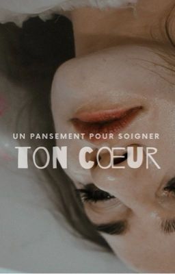 un pansement pour soigner ton cœur