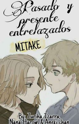 Un pasado y presente entrelazados- Mitake