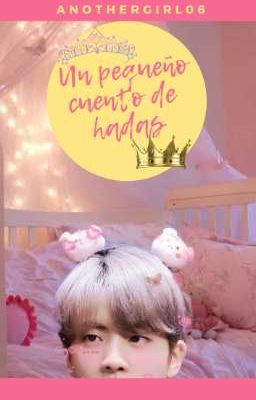 Un pequeño cuento de hadas 👑  | Finalizada |