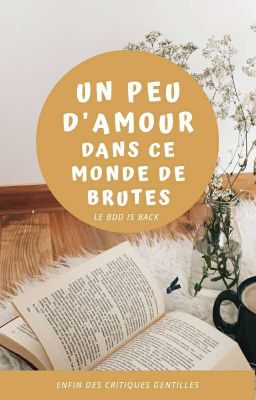 Un peu d'amour dans ce monde de brutes