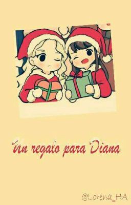 Un regalo para Diana [One-shoot Diakko]