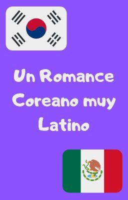 Un Romance Coreano muy Latino