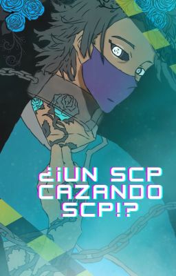 ¿¡UN SCP CAZANDO SCPs!?