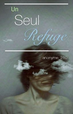 Un Seul Refuge