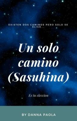 Un solo camino (Sasuhina)