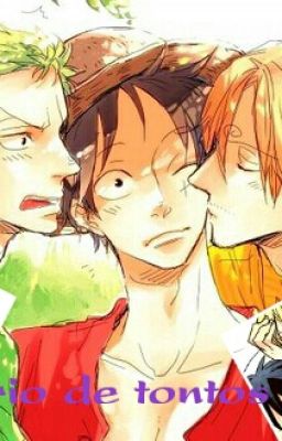 Un trio de tontos(one piece-yaoi)