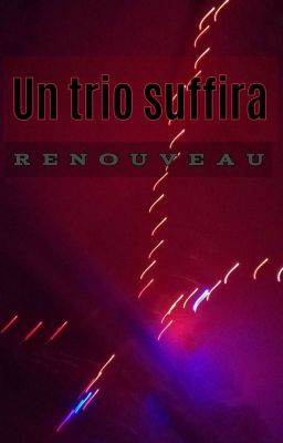 Un trio suffira, ou, Renouveau