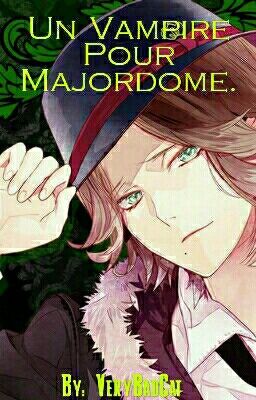 Un Vampire pour Majordome ♡