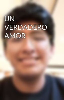 UN VERDADERO AMOR