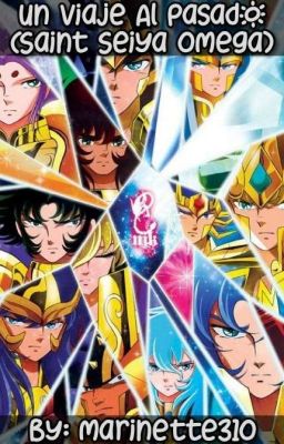 Un viaje al pasado (Saint Seiya Omega)