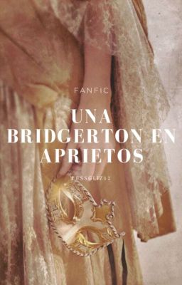 Una Bridgerton en aprietos