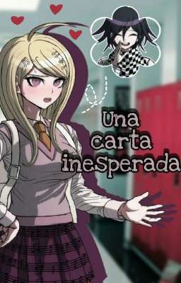 Una carta inesperada; Kokichi x Kaede • Oumaede