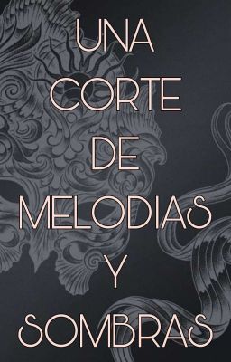 UNA CORTE DE MELODIAS Y SOMBRAS / AZRIEL 