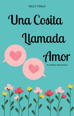 Una Cosita Llamada Amor