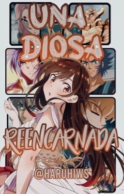 Una diosa reencarnada | Saint Seiya.