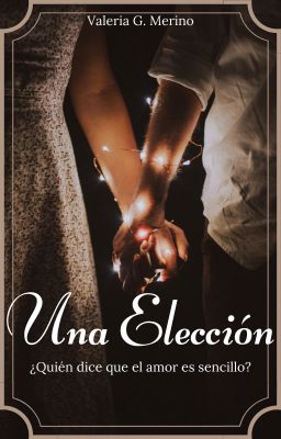 Una Elección (EDITANDO)