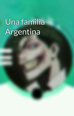 Una familia Argentina