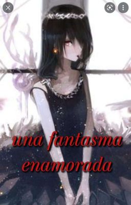 una fantasma enamorada