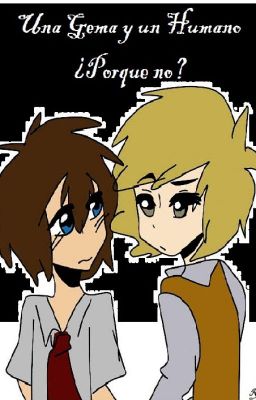 Una Gema y una Humano ¿Por qué no? (GOLDENXFREDDY) FNAFHS