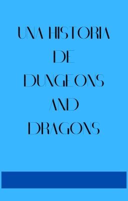 una historia de dungeons and dragons