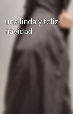 una linda y feliz navidad