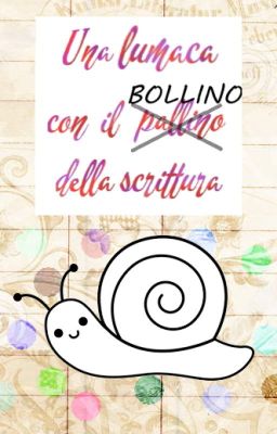 Una lumaca con il bollino della scrittura