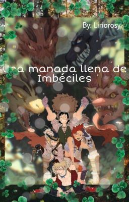 Una Manada Llena De Imbéciles. [BakuSquad]