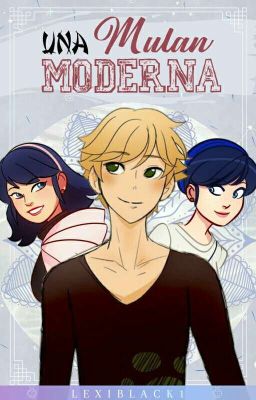 Una Mulan Moderna - Adrinette [AU]