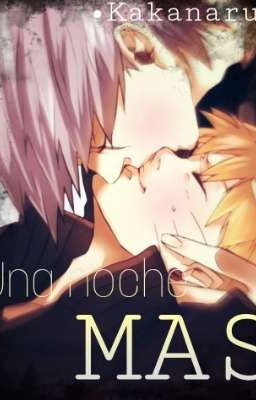 •Una noche mas• One-shote Kakanaru (yaoi)