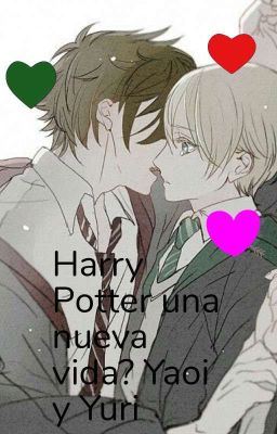 una nueva vida? harry potter yaoi y yuri