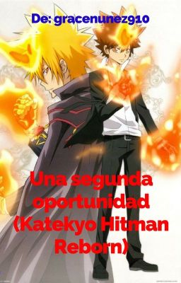 Una segunda oportunidad (Katekyo Hitman Reborn)