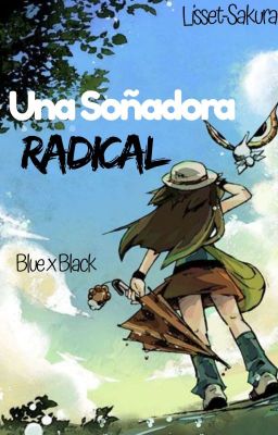 Una Soñadora Radical (ImpulseShipping) {Oneshot}