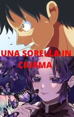 Una sorella in Ciurma (Demon Slayer x One Piece)