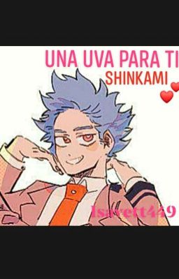 Una uva para ti (Shinkami)