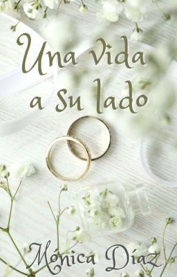 Una vida a su lado (A la venta en formato digital)