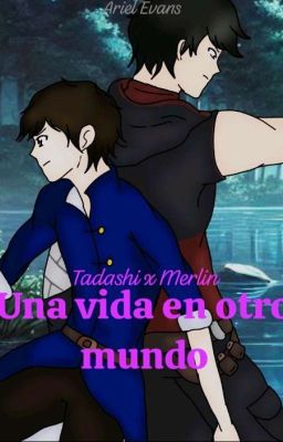 Una Vida En Otro Mundo (Tadashi x Merlín) yaoi.