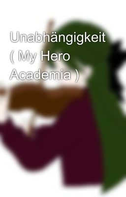 Unabhängigkeit ( My Hero Academia )