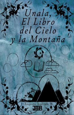 Unala, El Libro del Cielo y la Montaña