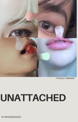 Unattached {Hyunlix}