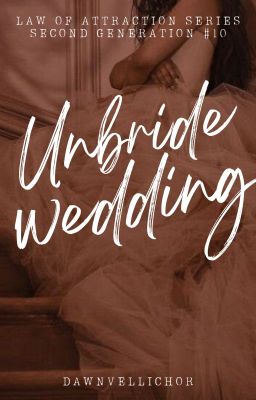 Unbride Wedding (LOA 2 #9)