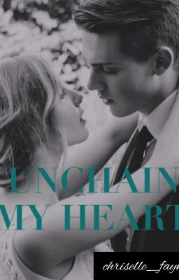 Unchain My Heart(Ongoing)