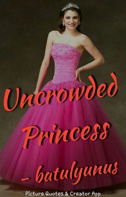 uncrowned princess