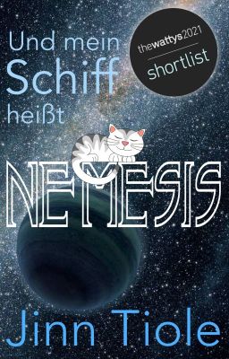 Und mein Schiff heißt Nemesis | Wattys 2021 Shortlist